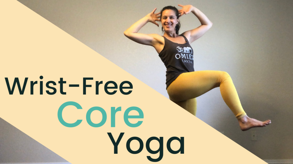 Wrist Free Core Yoga - Conscious Healthy Mama