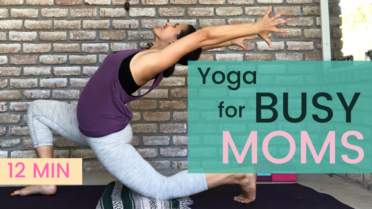 Yoga for Busy Moms