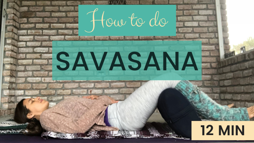 How To Do Savasana - Conscious Healthy Mama