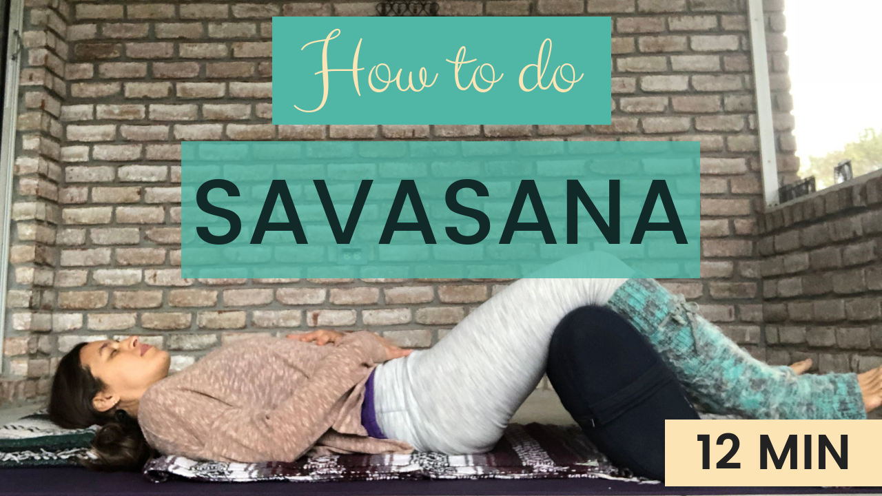 How to Do Savasana
