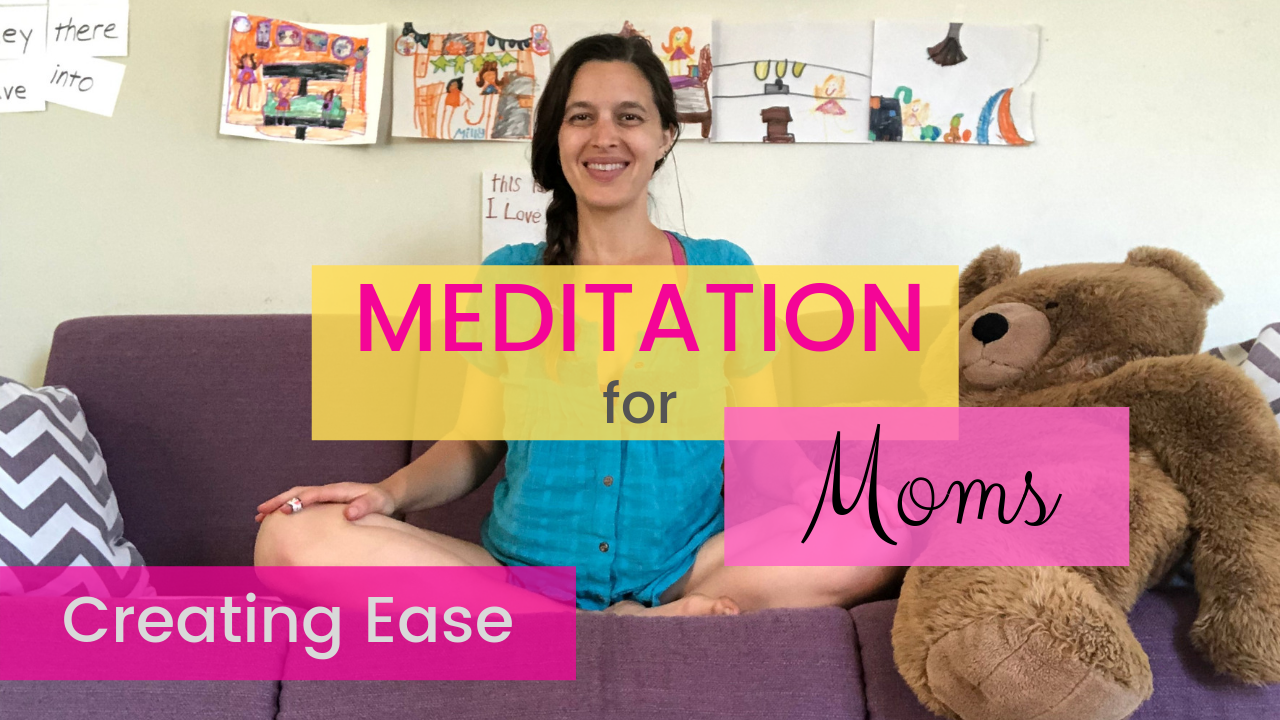 Meditation for Moms: Everyday Ease