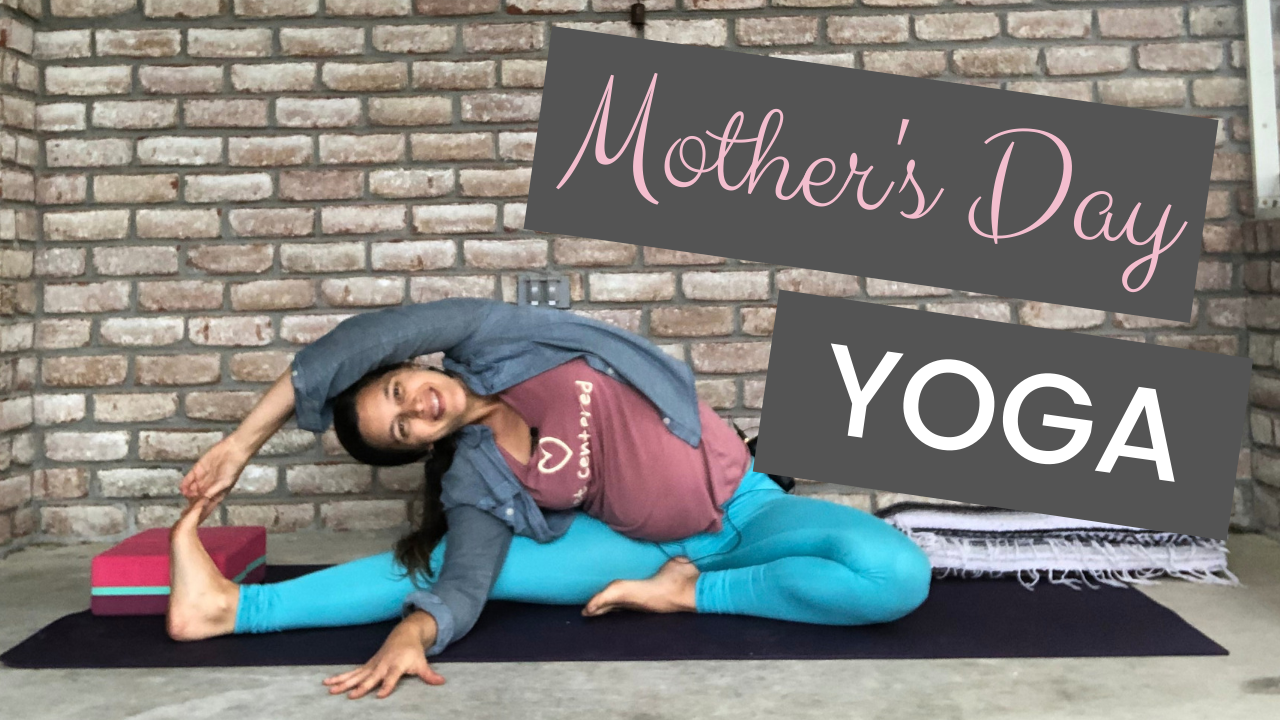 Mother’s Day Yoga
