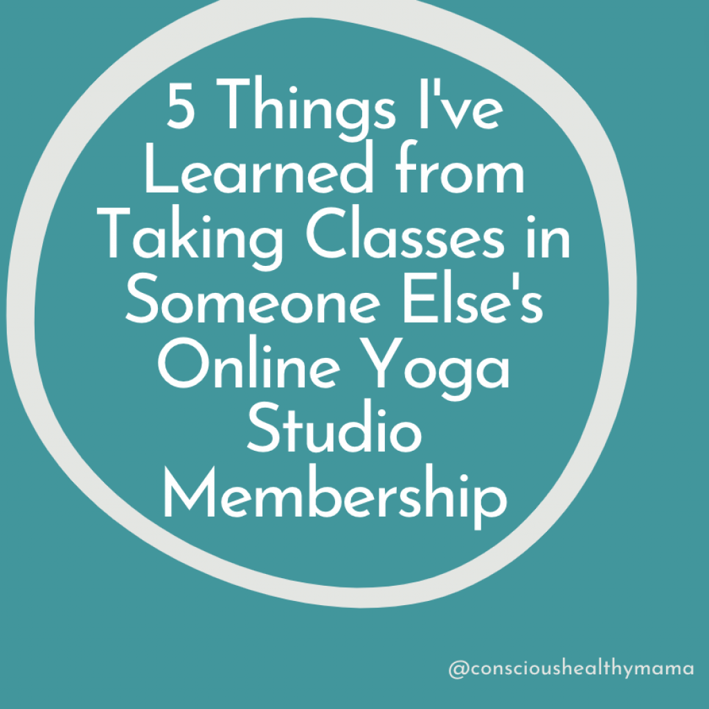 5 Lessons I Learned From Joining Someone Else's Online Yoga Studio